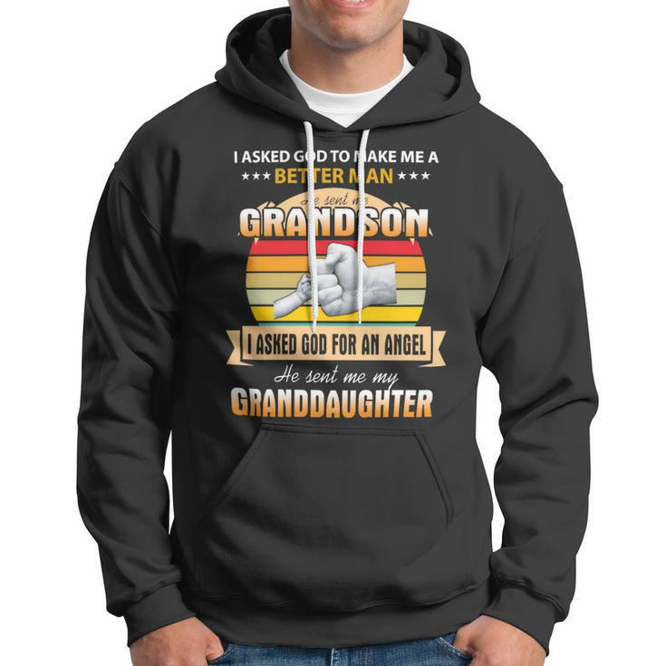 Father Grandpa I Asked God To Make Me A Better Man He Sent Me Grandson 126 Family Dad Hoodie