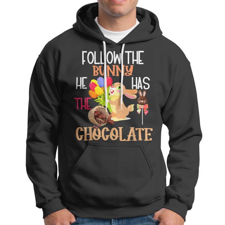 Follow The Bunny He Has Chocolate Hoodie