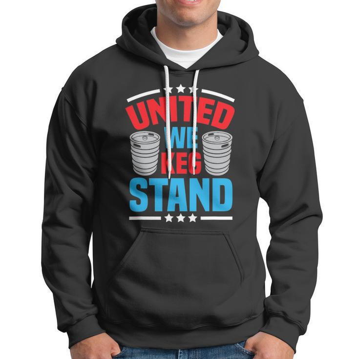 Funny Alcohol United We Keg Stand Patriotic 4Th Of July Hoodie