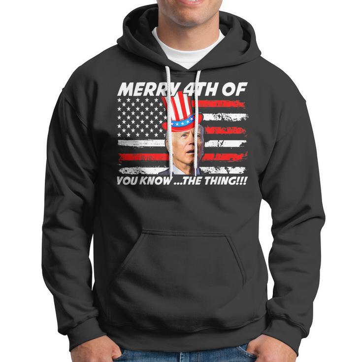 Funny Joe Biden Dazed Merry 4Th Of You Know The Thing Hoodie