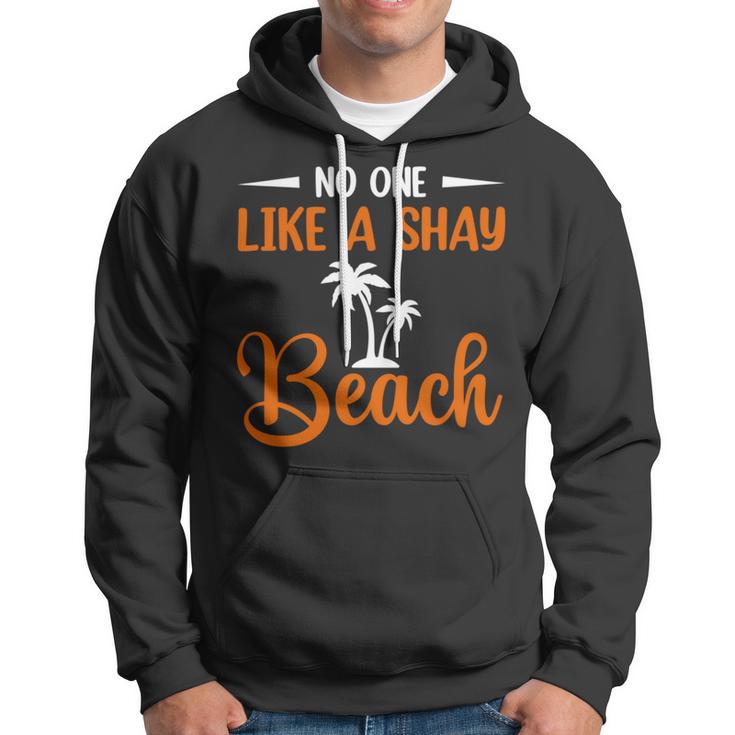 Funny No One Like A Shay Beach Palm Tree Summer Vacation Hoodie