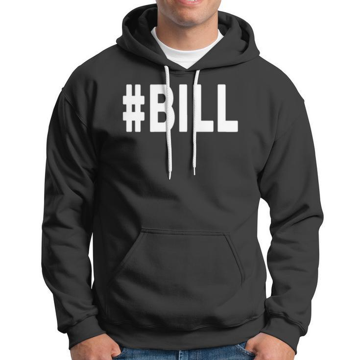 Hashtag Bill Name Bill Hoodie