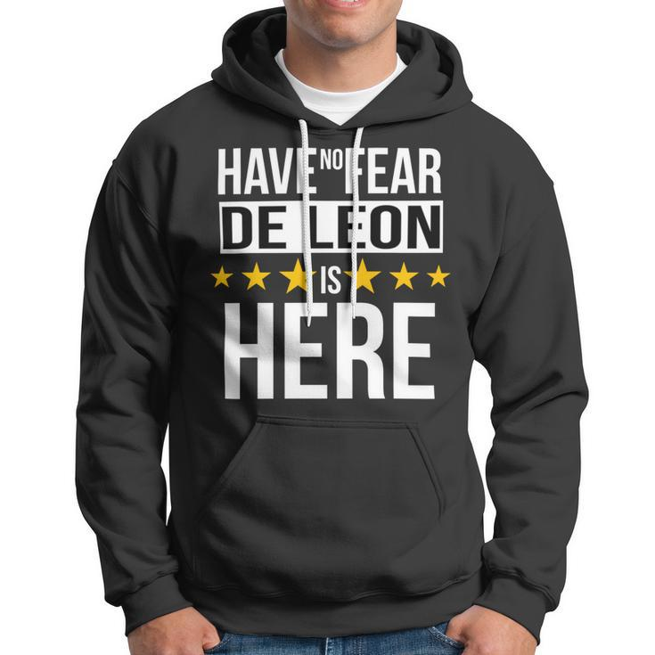 Have No Fear De Leon Is Here Name Hoodie