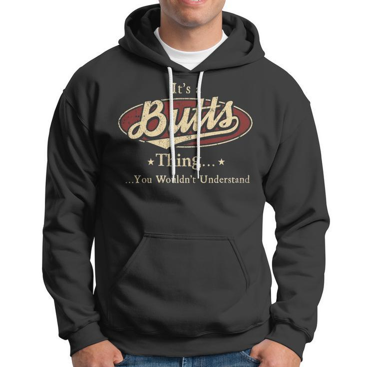 Its A BUTTS Thing You Wouldnt Understand Shirt BUTTS Last Name Gifts Shirt With Name Printed BUTTS Hoodie