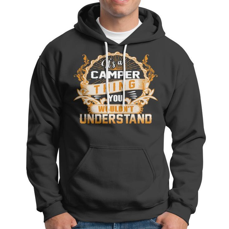 Its A Camper Thing You Wouldnt UnderstandShirt Camper Shirt For Camper Hoodie