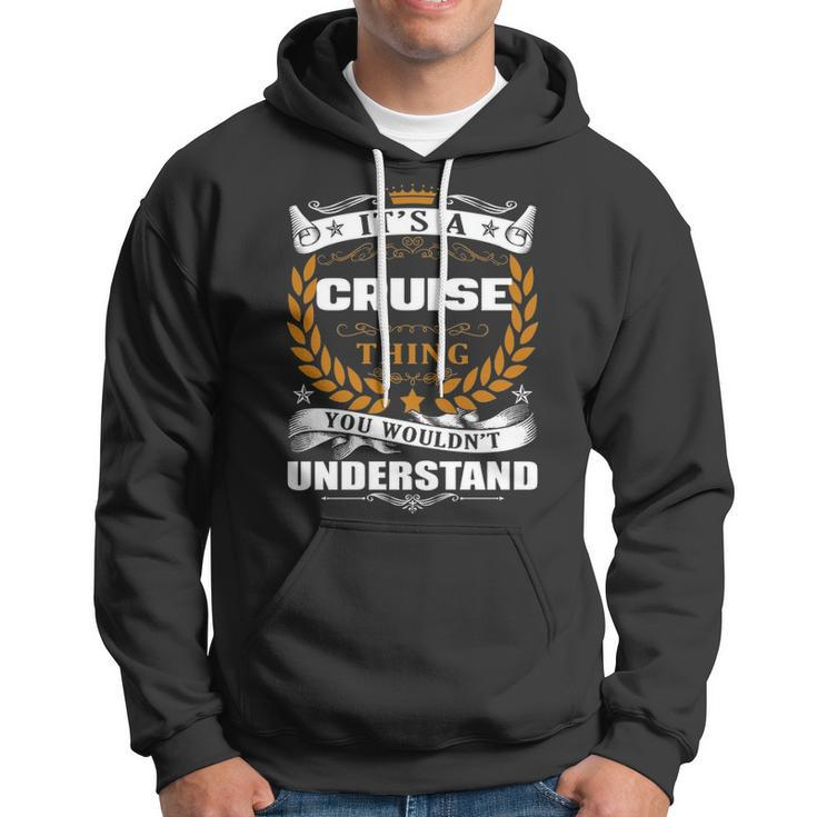 Its A Cruise Thing You Wouldnt UnderstandShirt Cruise Shirt For Cruise Hoodie