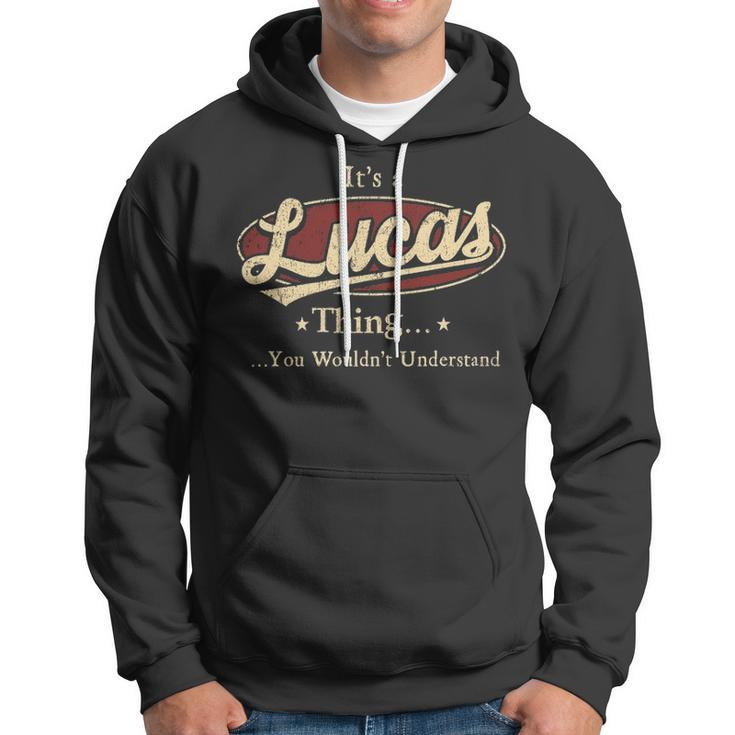 Its A Lucas Thing You Wouldnt Understand Shirt Personalized Name GiftsShirt Shirts With Name Printed Lucas Hoodie
