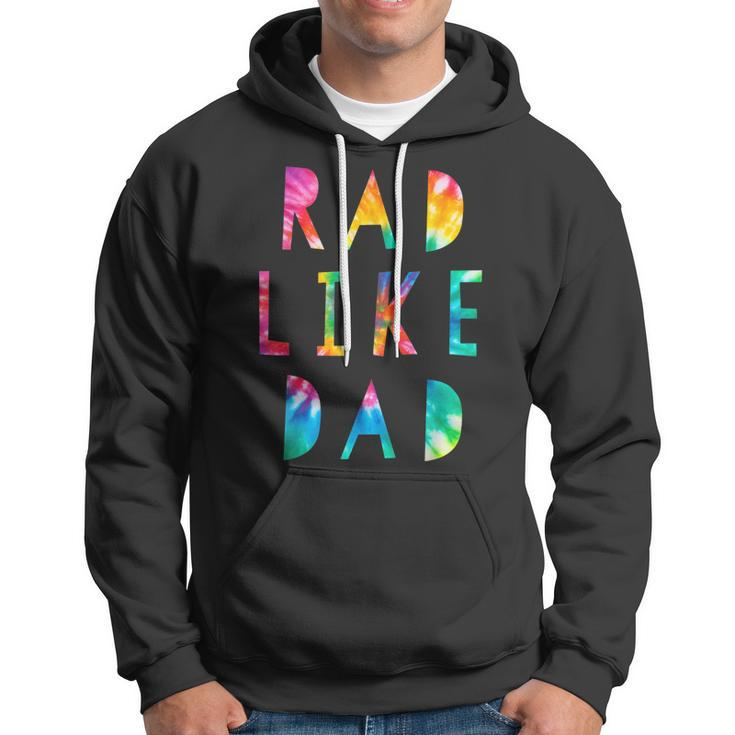 Kids Rad Like Dad Tie Dye Funny Father’S Day Kids Boys Son Hoodie