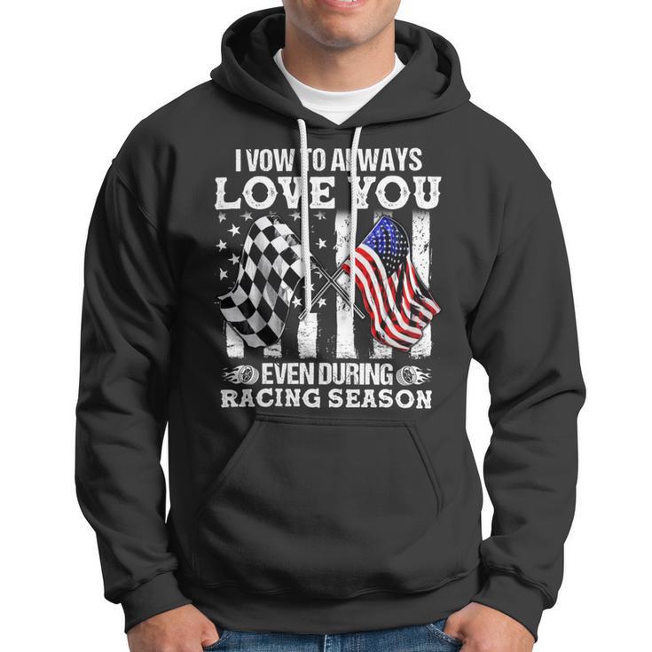 Love You During Racing Season Hoodie