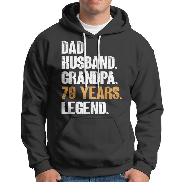 Mens Dad Husband Grandpa 70 Years Legend Birthday 70 Years Old Hoodie