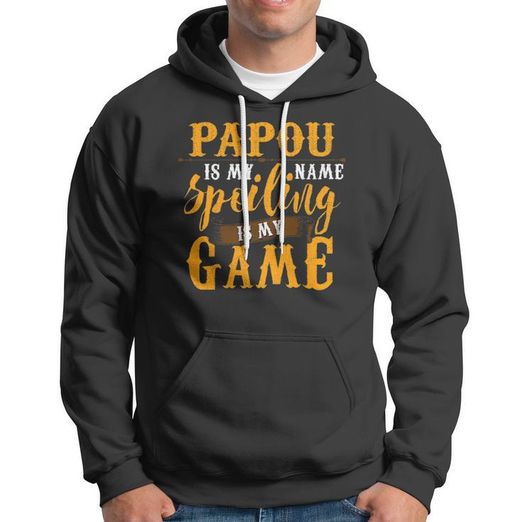 Mens Papou Is My Name Spoiling Is My Game Fathers Day Hoodie
