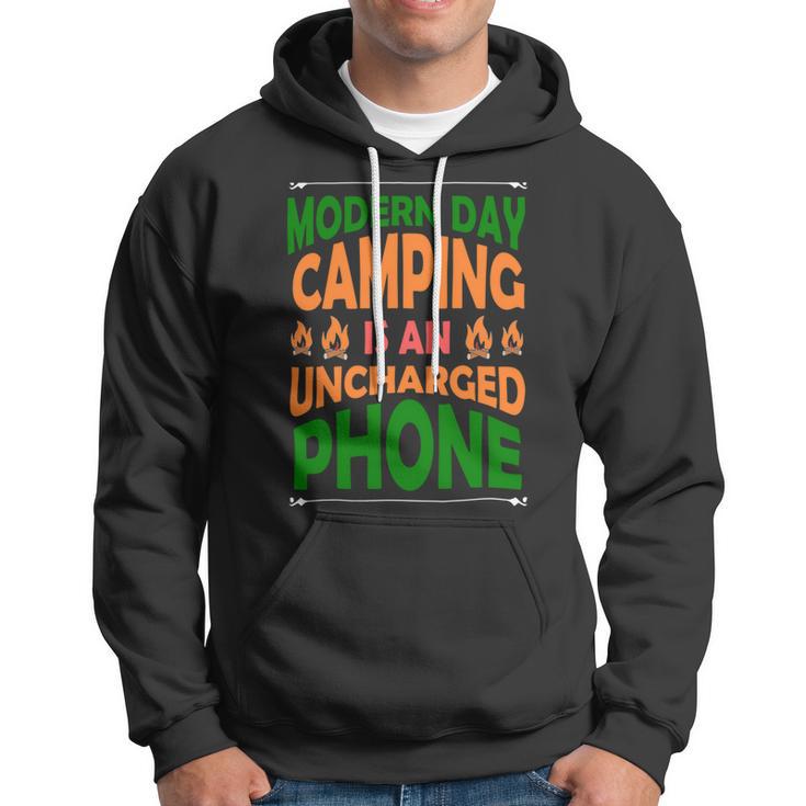 Modern Day Camping Is An Uncharged Phone Hoodie