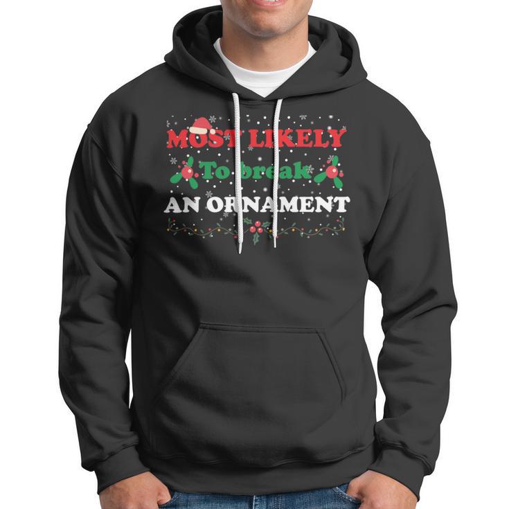 Most Likely To Break An Ornament Santa Hat Xmas Lights Hoodie