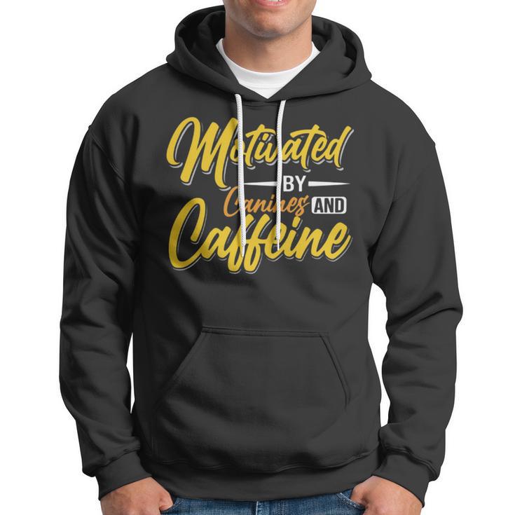 Motivated By Caffeine And Canine 803 Trending Shirt Hoodie