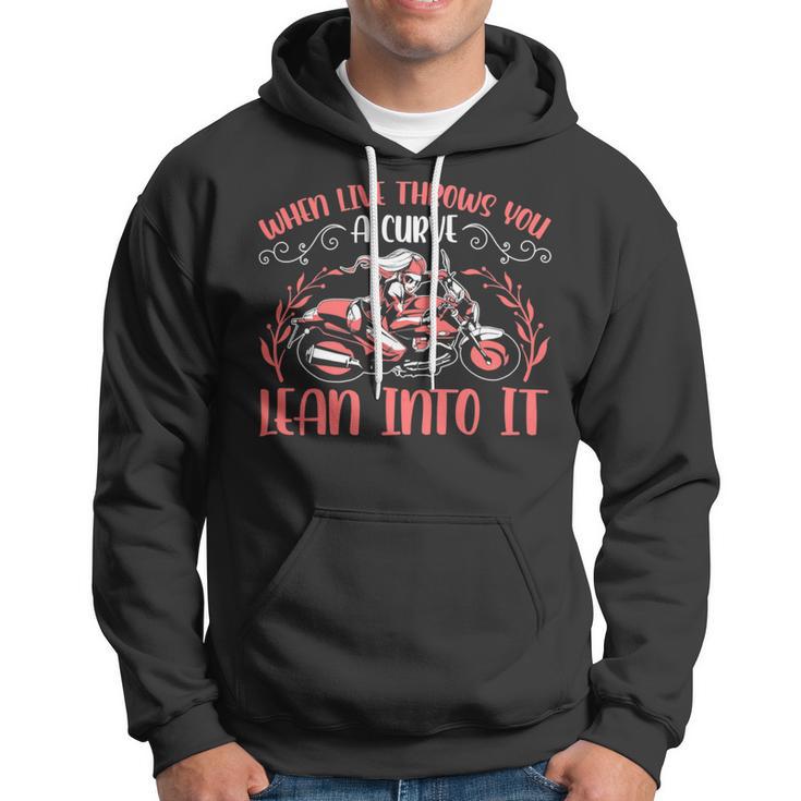 Motorcycle Saying When Live Throws You 474 Shirt Hoodie