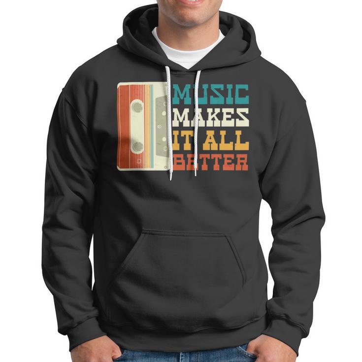 Music Makes It All Better 764 Shirt Hoodie