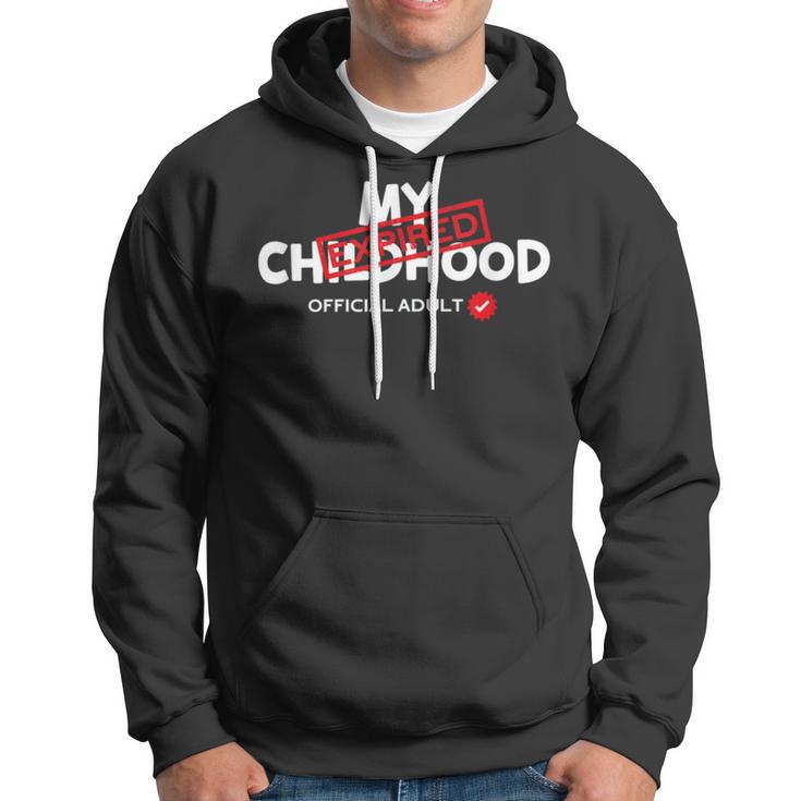 My Childhood Expired Official Adult Funny Birthday 189 Trending Shirt Hoodie