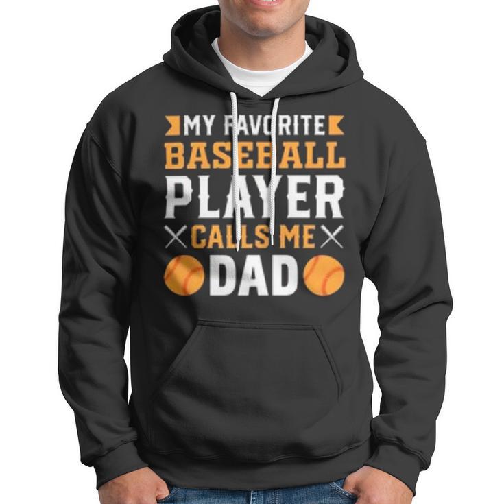 My Favorite Baseball Player Calls Me Dad 819 Trending Shirt Hoodie