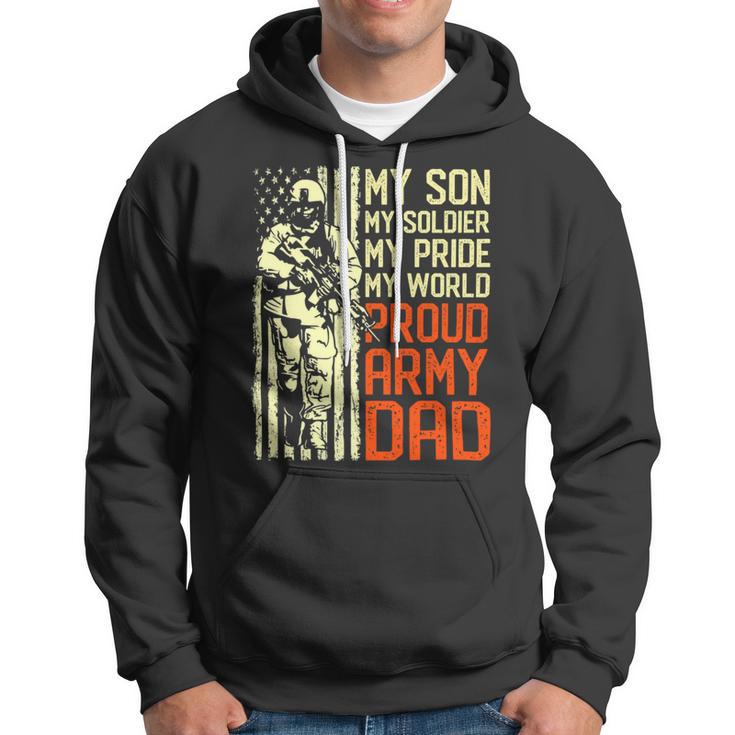 My Son Is Soldier Proud Military Dad 714 Shirt Hoodie