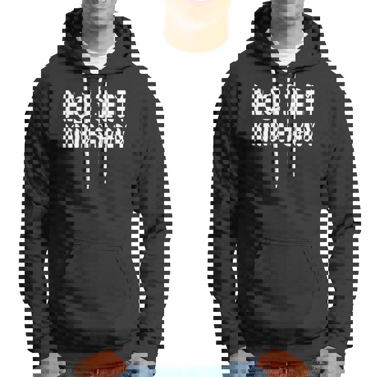 Not Slim Kinda Shady Funny Saying Quote Cute Hoodie