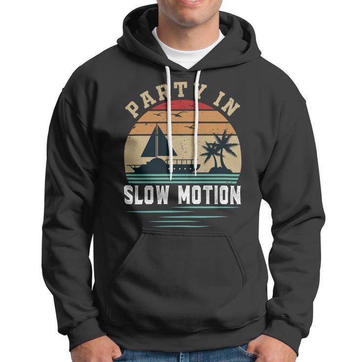 Party In Slow Motion Vintage Funny Boating Boating Gifts Hoodie