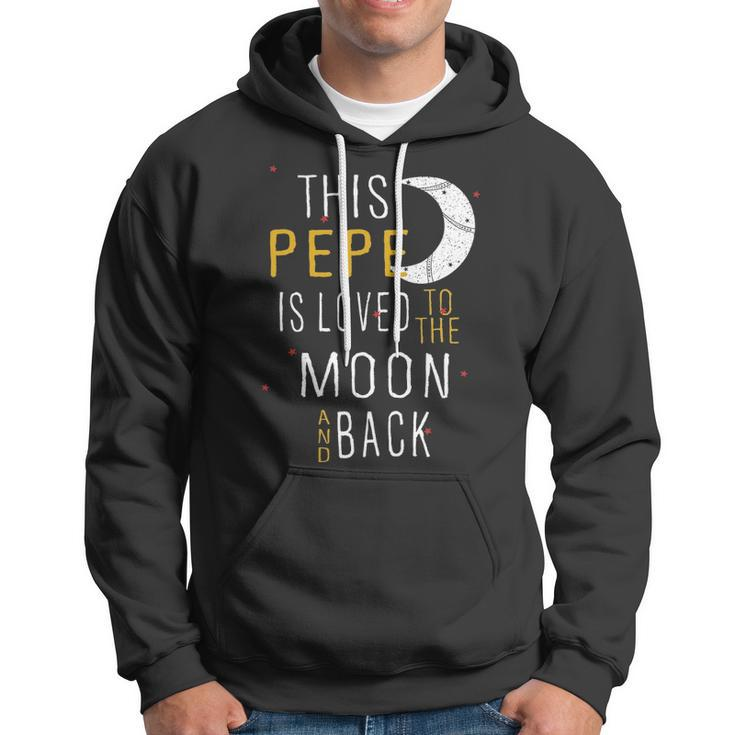 Pepe Grandpa Gift This Pepe Is Loved To The Moon And Love Hoodie