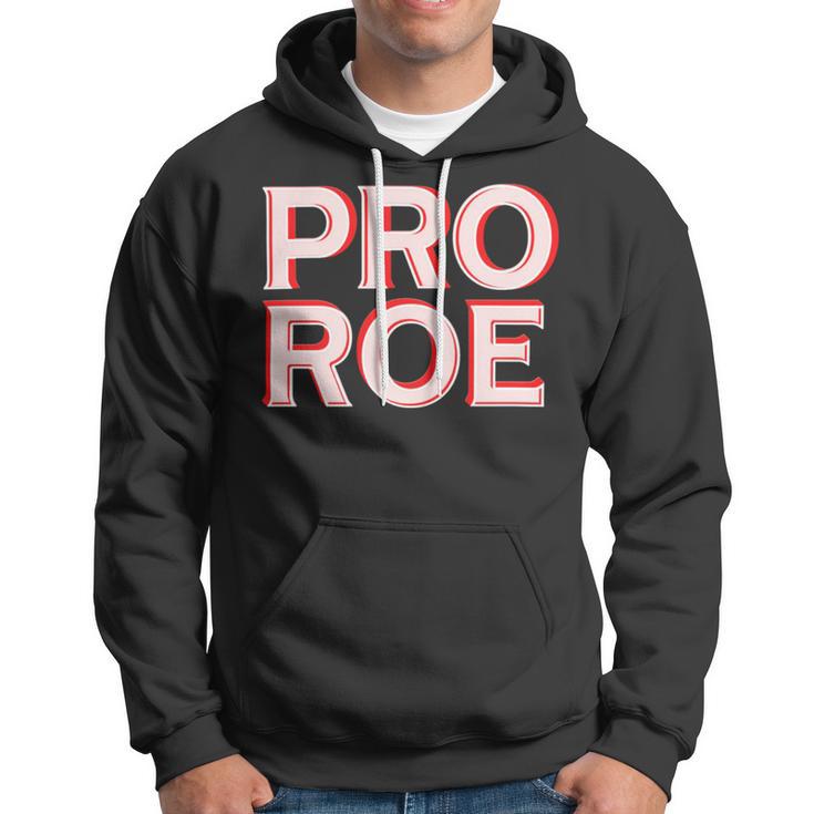 Pro Roe Hoodie