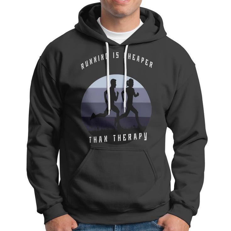 Running Is Cheaper Than Therapy Hoodie