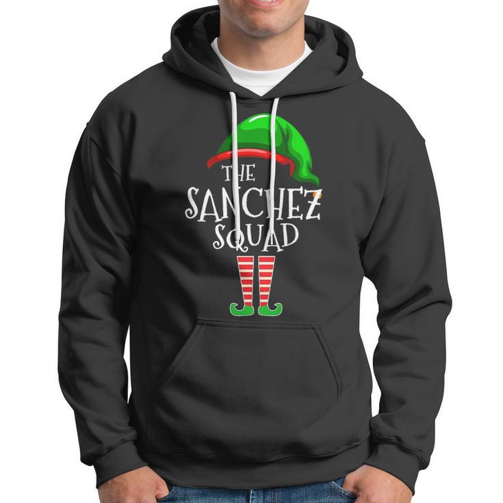 Sanchez Name Gift The Sanchez Squad Hoodie