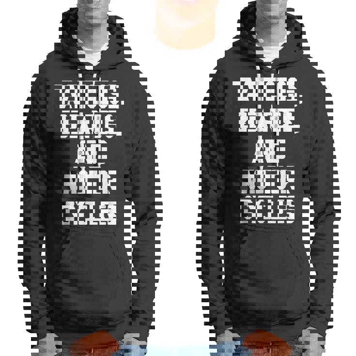 Tattoos Beards & Motorcycles Funny Biker Motorcycle Hoodie