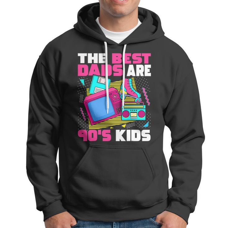 The Best Dads Are 90S Kids 90S Aesthetic Dad Nostalgia Hoodie