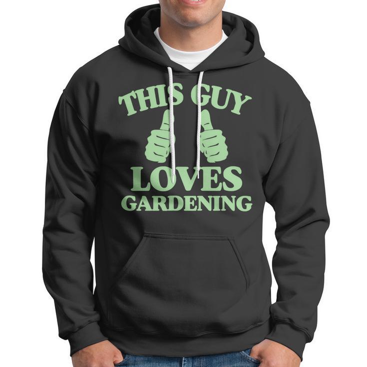 This Guy Loves Gardening Two Thumbs 553 Shirt Hoodie