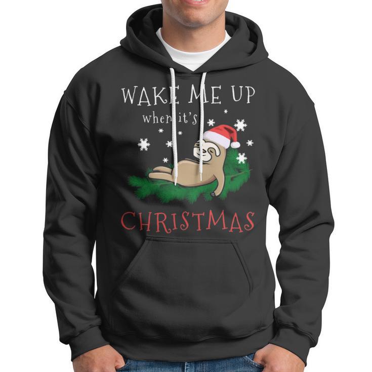 Wake Me Up When Its Christmas 820 Shirt Hoodie