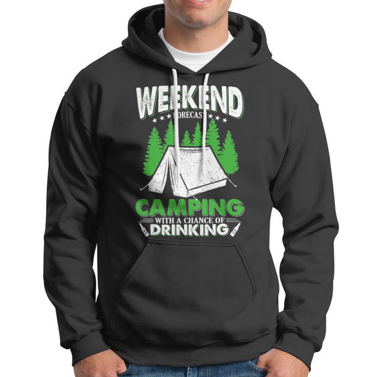 Weekend Forecast Camping With A Chance Of Drinking Funny Hoodie