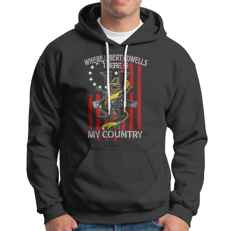 Where Liberty Dwells There Is My Country Hoodie