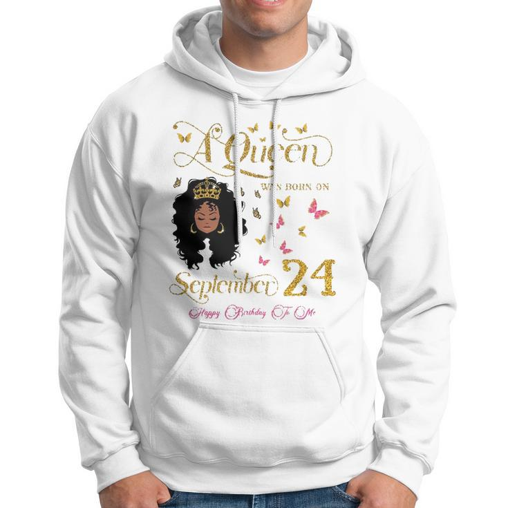 A Queen Was Born On September 24 Happy Birthday To Me Hoodie