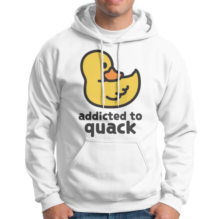 Addicted To Quack Hoodie