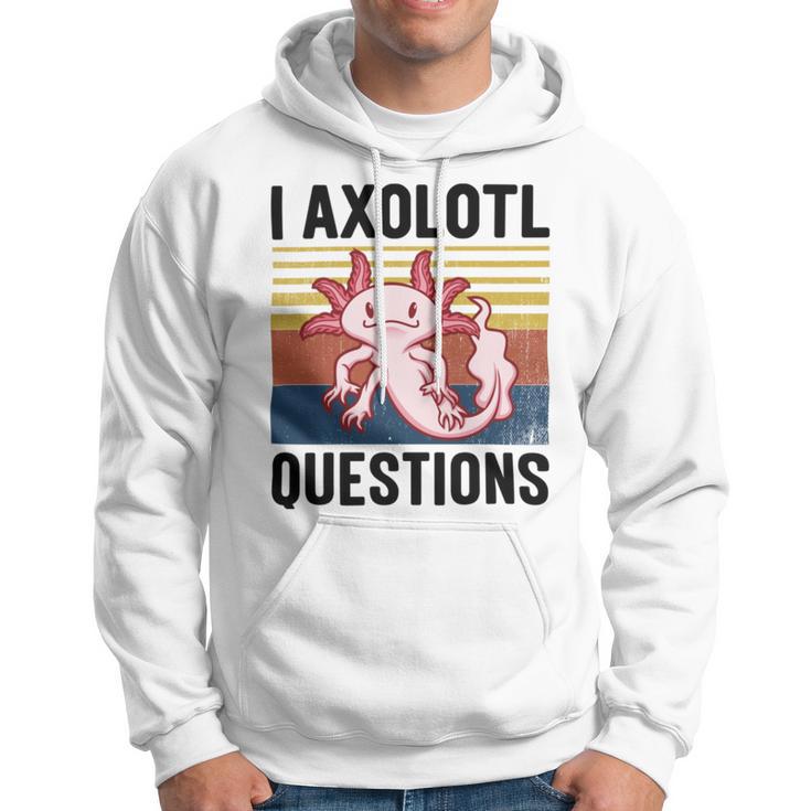 Axolotl Questions I Ask A Lot Of Questions Pun Vintage Hoodie