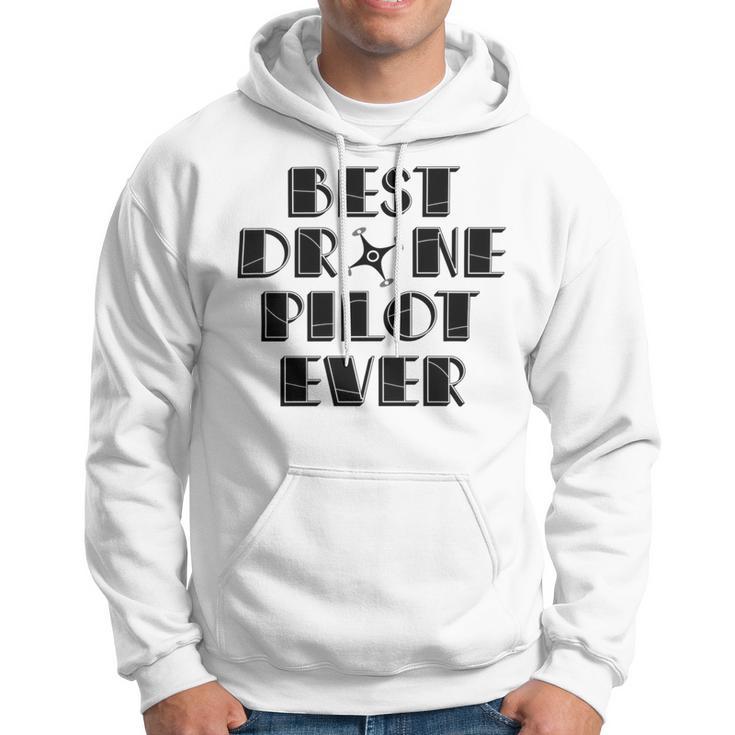 Best Drone Pilot Ever Hoodie