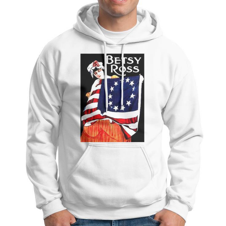 Betsy Ross American Flag 1776 Art 4Th Of July Gift Hoodie