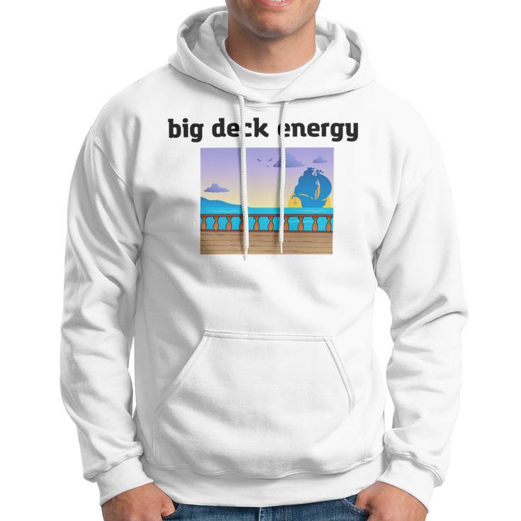 Big Deck Energy Hoodie