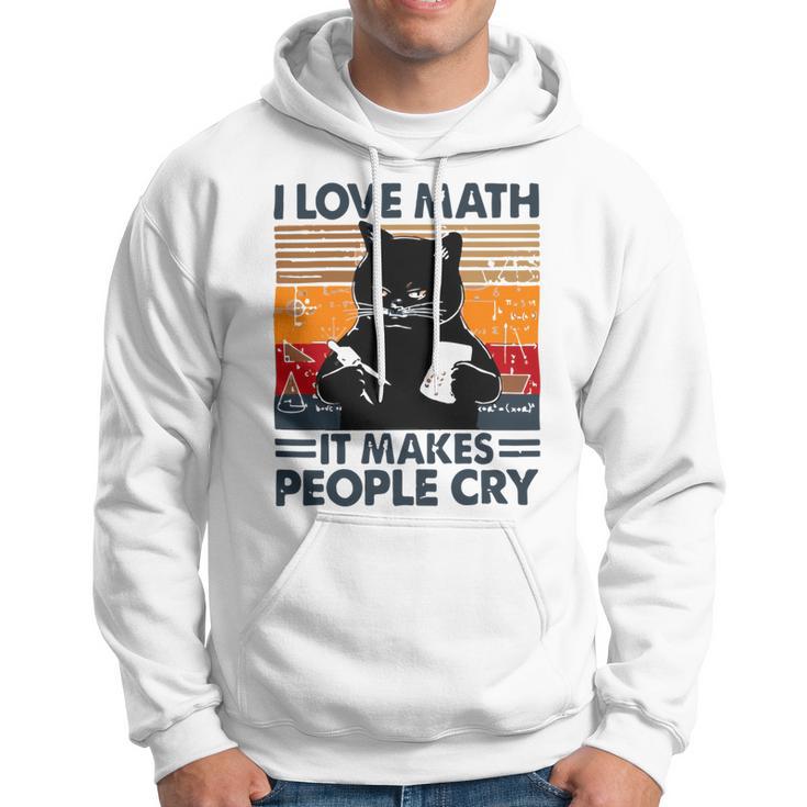 Black Cat I Love Math It Makes People Cry Hoodie