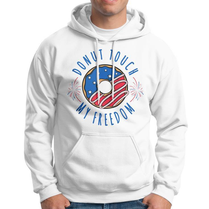 Donut Touch My Freedom America Funny Fourth Of July V2 Hoodie