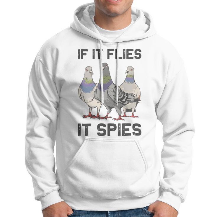 Funny Birds Pun Pigeon If It Flies It Spies Birds Are Liars Hoodie