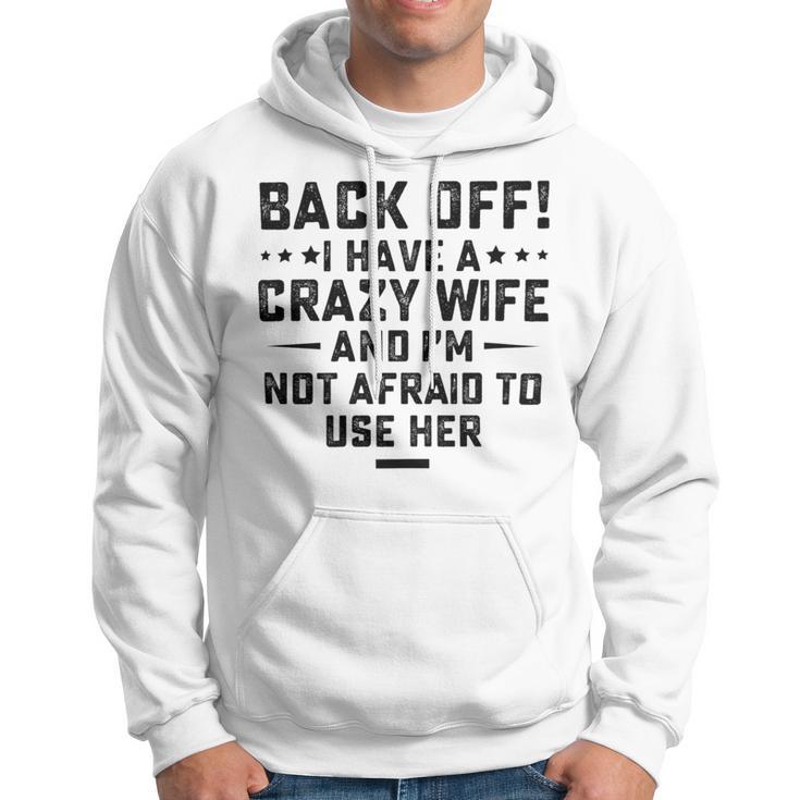 Funny Husband Gifts From Wife Crazy Wife Marriage Humor Hoodie