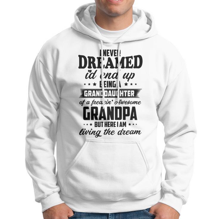 Granddaughter Of A Freakin Awesome Grandpa Hoodie