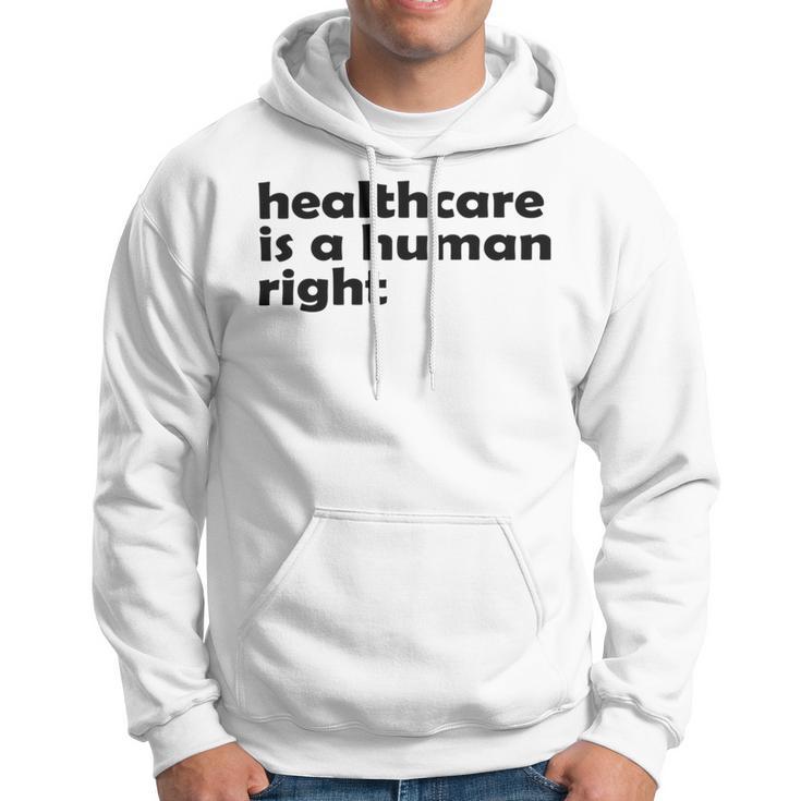 Healthcare Is A Human Right Hoodie