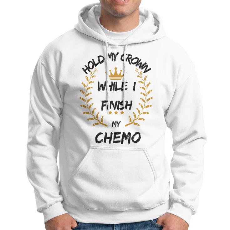 Hold My Crown While I Finish My Chemo V6 Hoodie