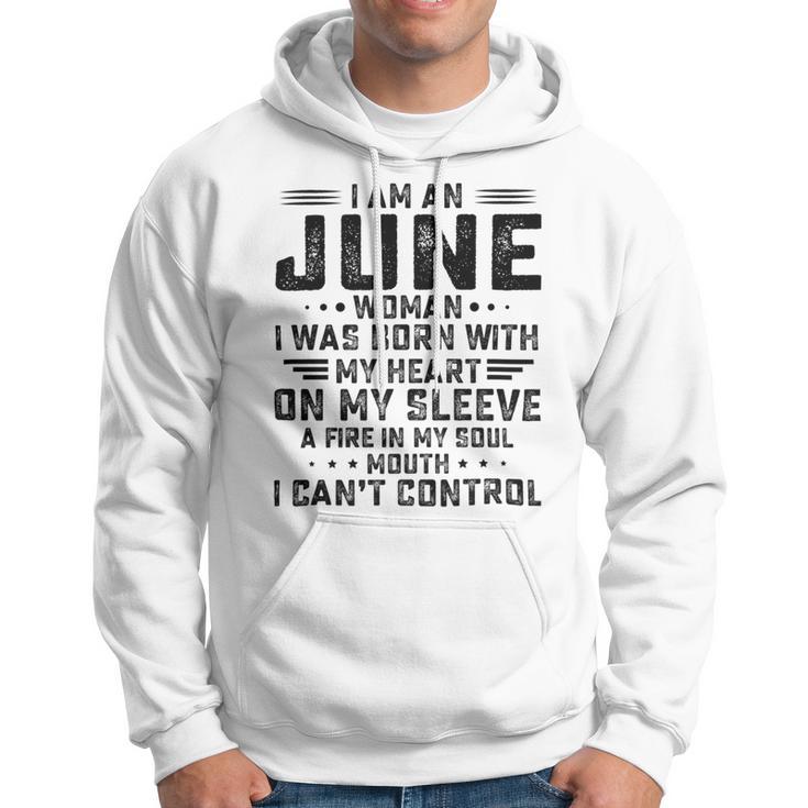 I Am An June Woman I Was Born With My Heart On My Sleeve V2 Hoodie