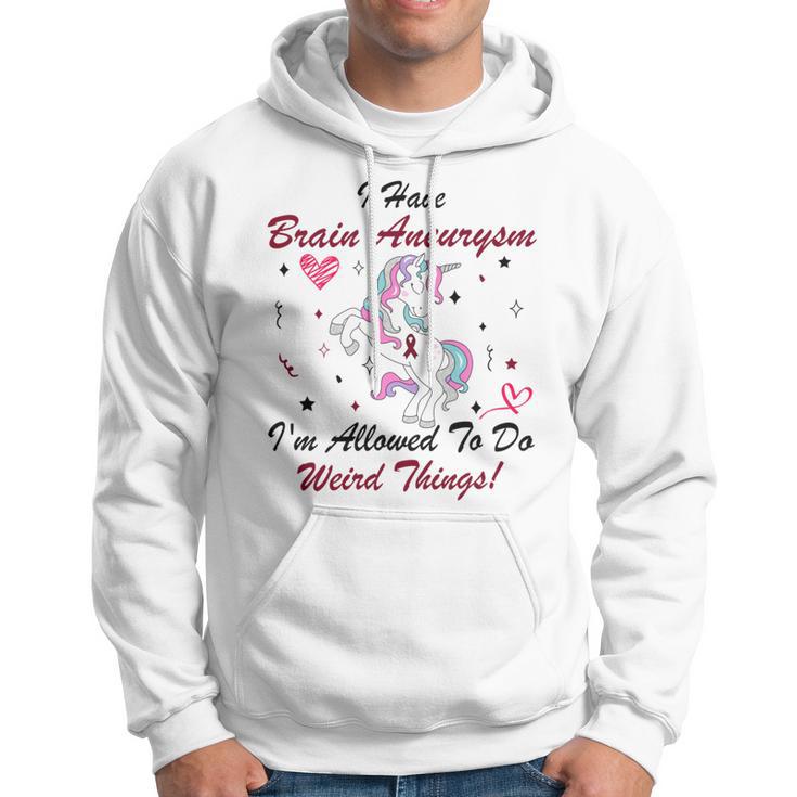 I Have Brain Aneurysm Im Allowed To Do Weird Things Unicorn Burgundy Ribbon Brain Aneurysm Bpd Brain Aneurysm Hoodie